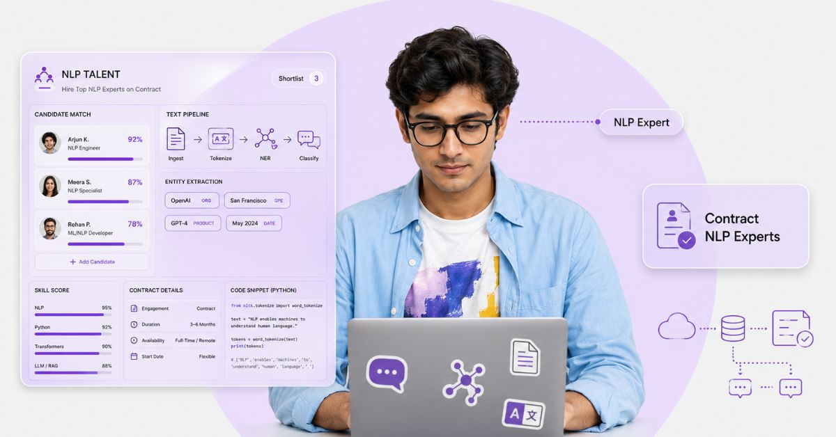Hire NLP Experts on Contract: Fast, Flexible, and Cost-Effective AI Talent in 2026
