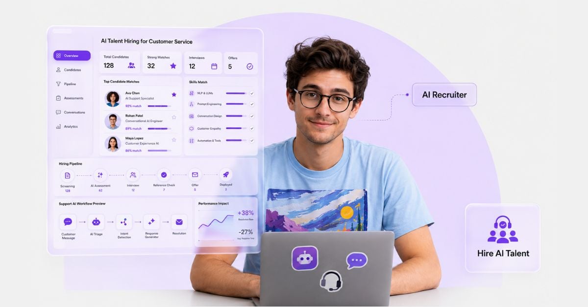 How to Hire AI Talent for Customer Service: 2026 Execution Guide